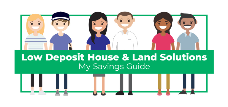 Low Deposit House & Land Solutions